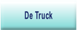 De Truck.